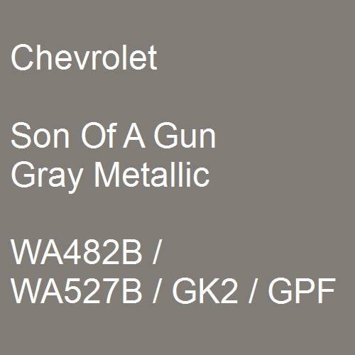 Chevrolet, Son Of A Gun Gray Metallic, WA482B / WA527B / GK2 / GPF.